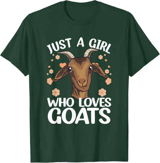 Goat Just A Girl Who Loves Goats Farmer Goat T-Shirt - T-Shirt | Forest