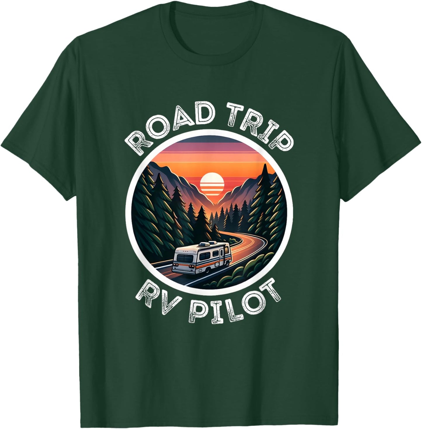 Cute Road Trip Rv Pilot, Awesome Camping RV Camper Apparel T-Shirt - T-Shirt | Forest