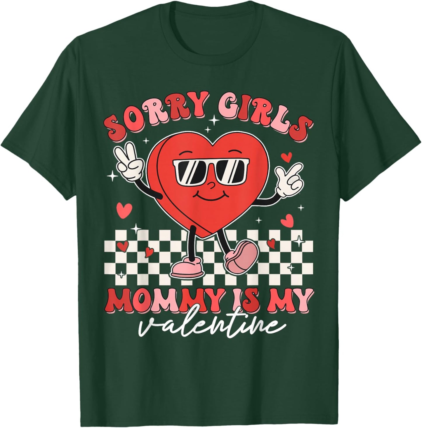 Valentines Day Boys Kids Sorry Girls Mommy Is My Valentine T-Shirt - T-Shirt | Forest