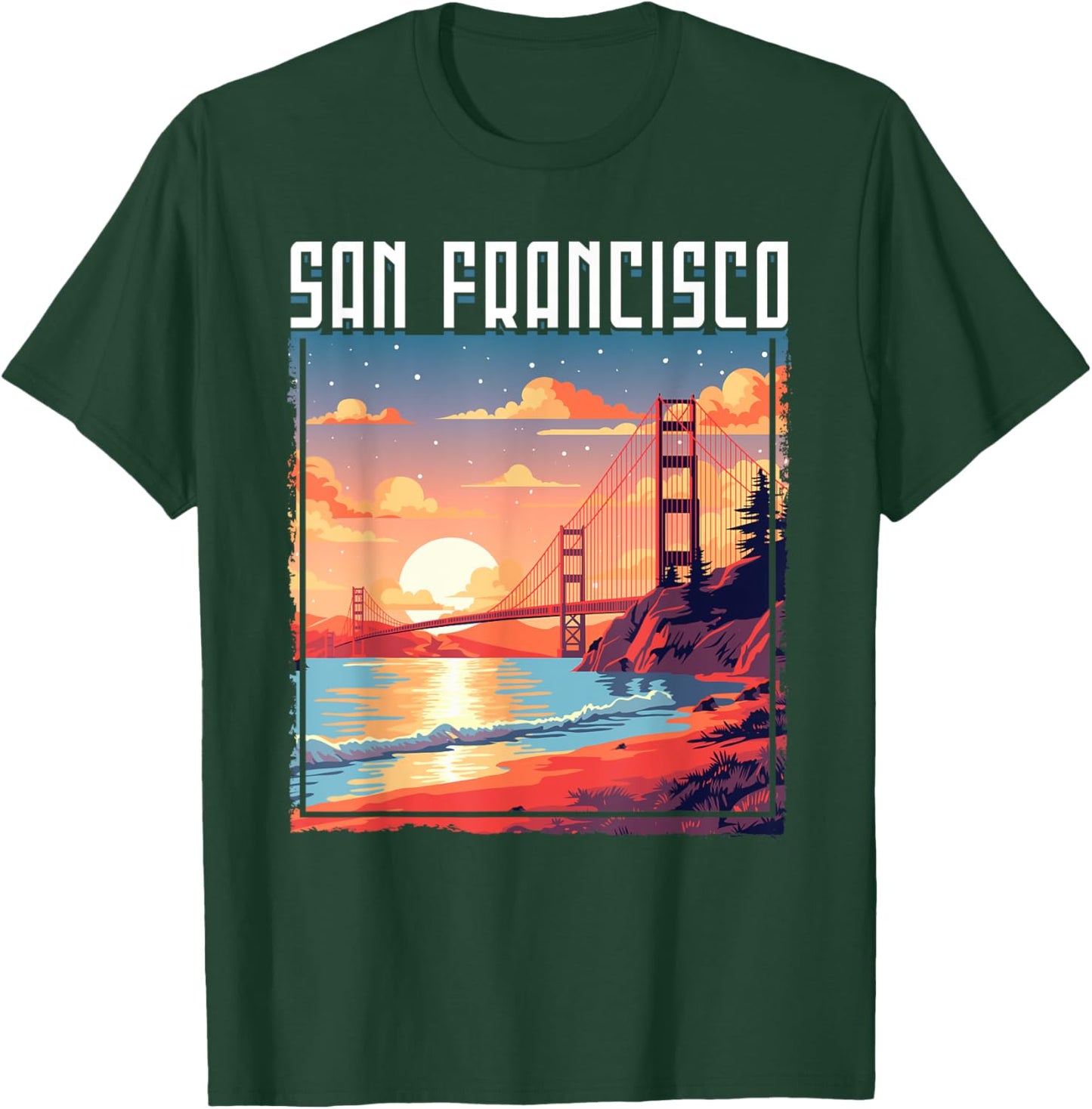 San Francisco California Golden Gate Bridge Vacation T-Shirt - T-Shirt | Forest