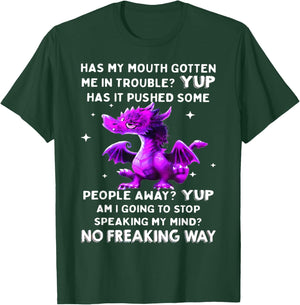 Has My Mouth Gotten Me In Trouble Yub Has It Pushed Some T-Shirt - T-Shirt | Forest