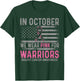 In october we wear pink making strides against breast cancer T-Shirt - T-Shirt | Forest