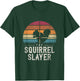 The Squirrel Slayer Squirrel T-Shirt - T-Shirt | Forest