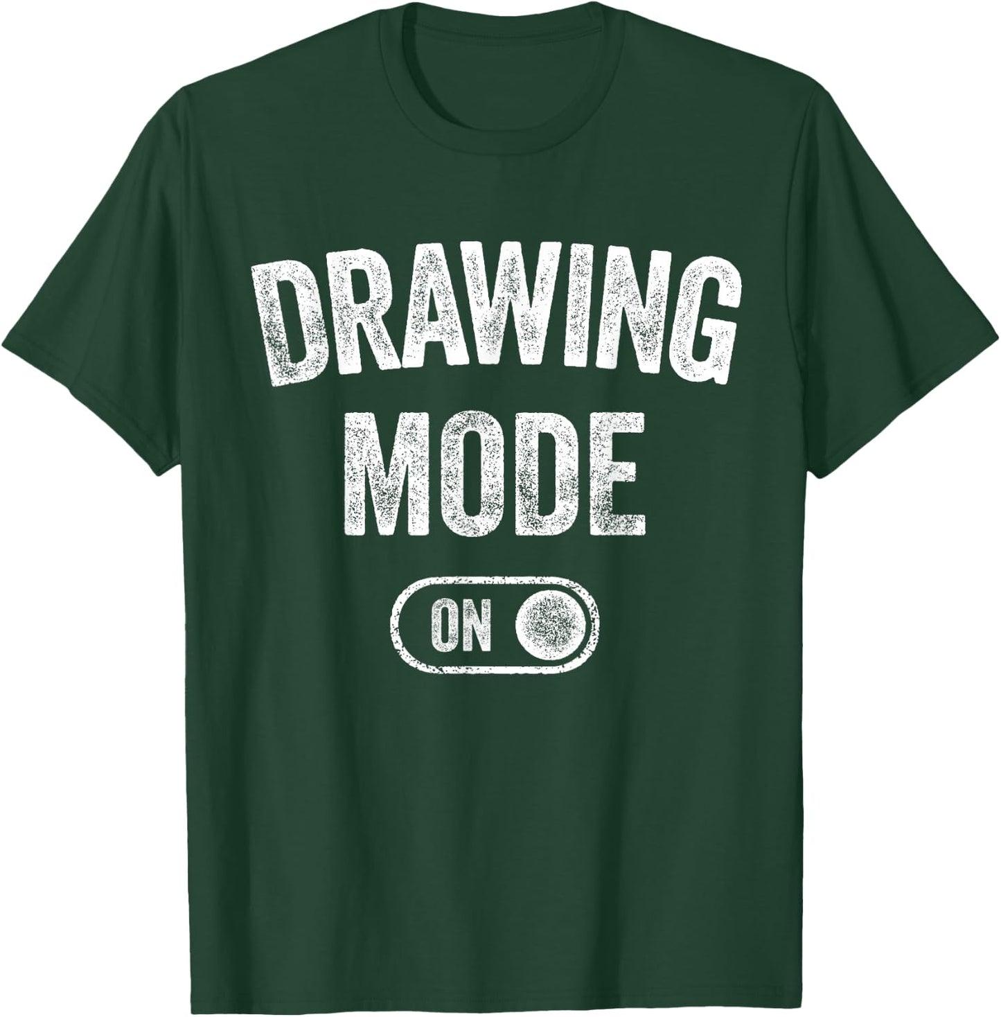 Drawing Mode On Funny Sketcher Gift Artist Illustrator T-Shirt - T-Shirt | Forest