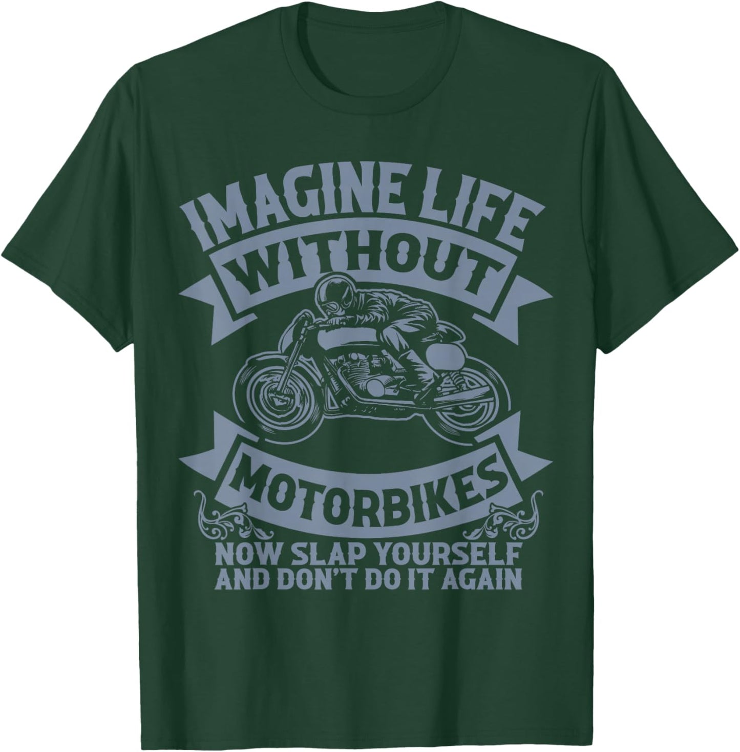 Funny Road-Thrill Rider Biker Life Motorcycle Joke Men Women T-Shirt - T-Shirt | Forest