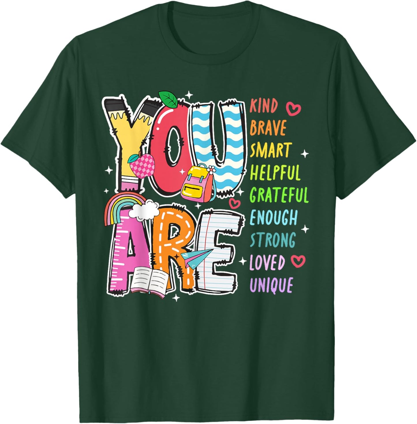 You Are Kind Brave Smart Helpful Loved Kindergarten Teacher T-Shirt - T-Shirt | Forest