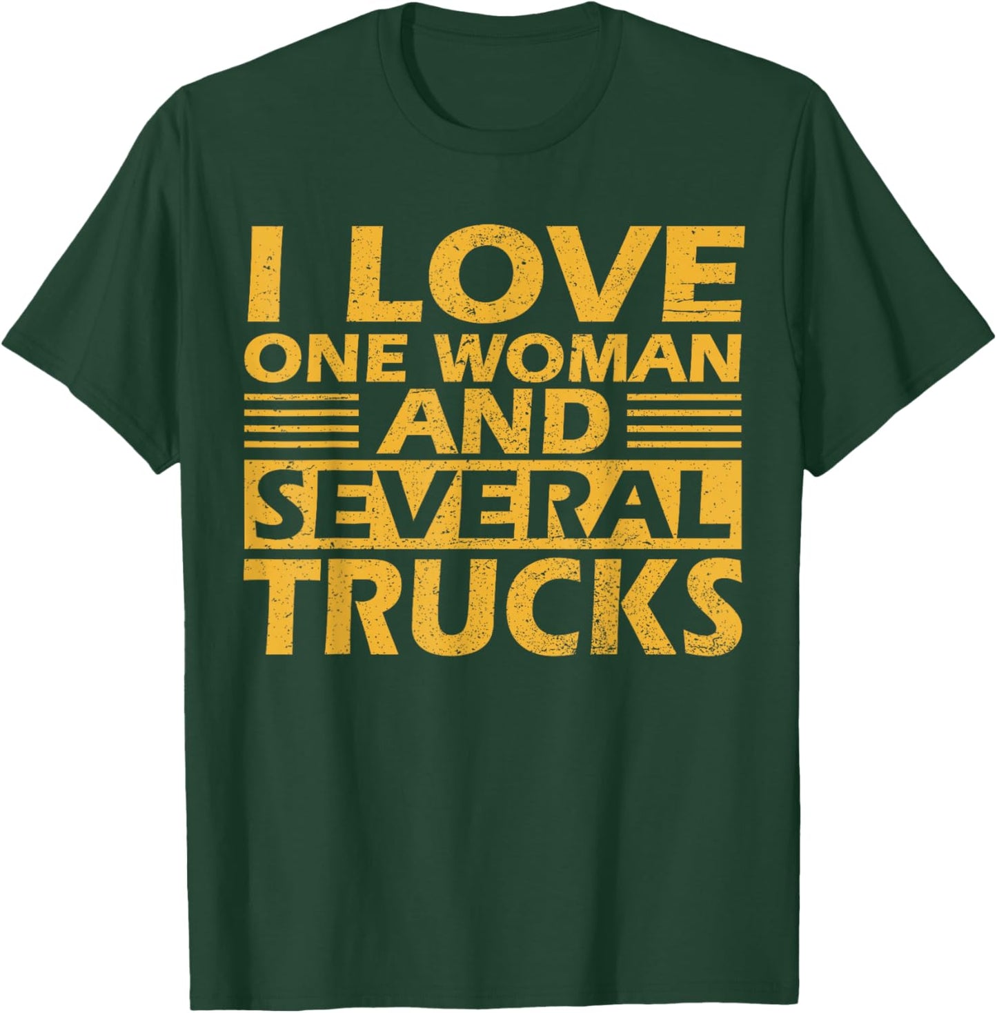 I Love One Woman And Several Trucks Mechanical Engineer T-Shirt - T-Shirt | Forest
