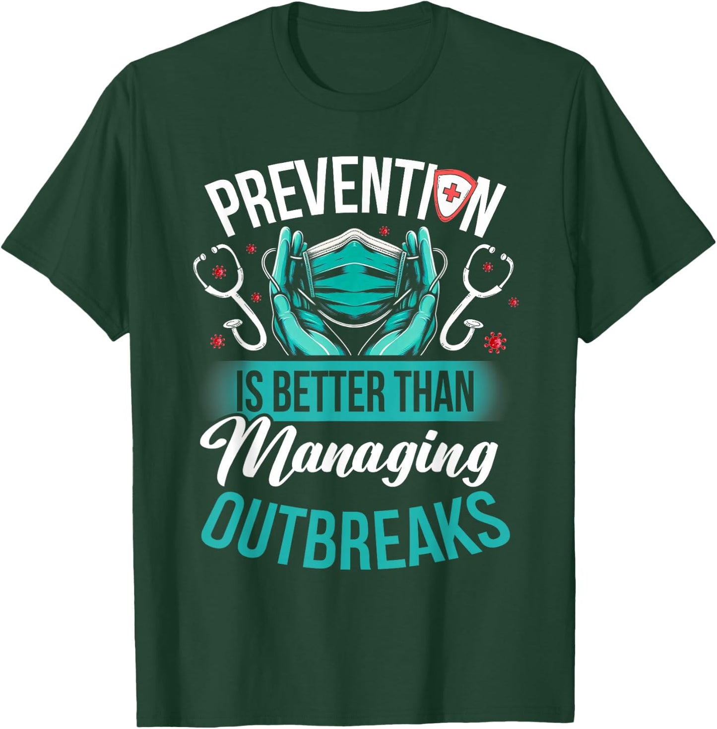 Funny Infection Control Nurse Infection Prevention T-Shirt - T-Shirt | Forest