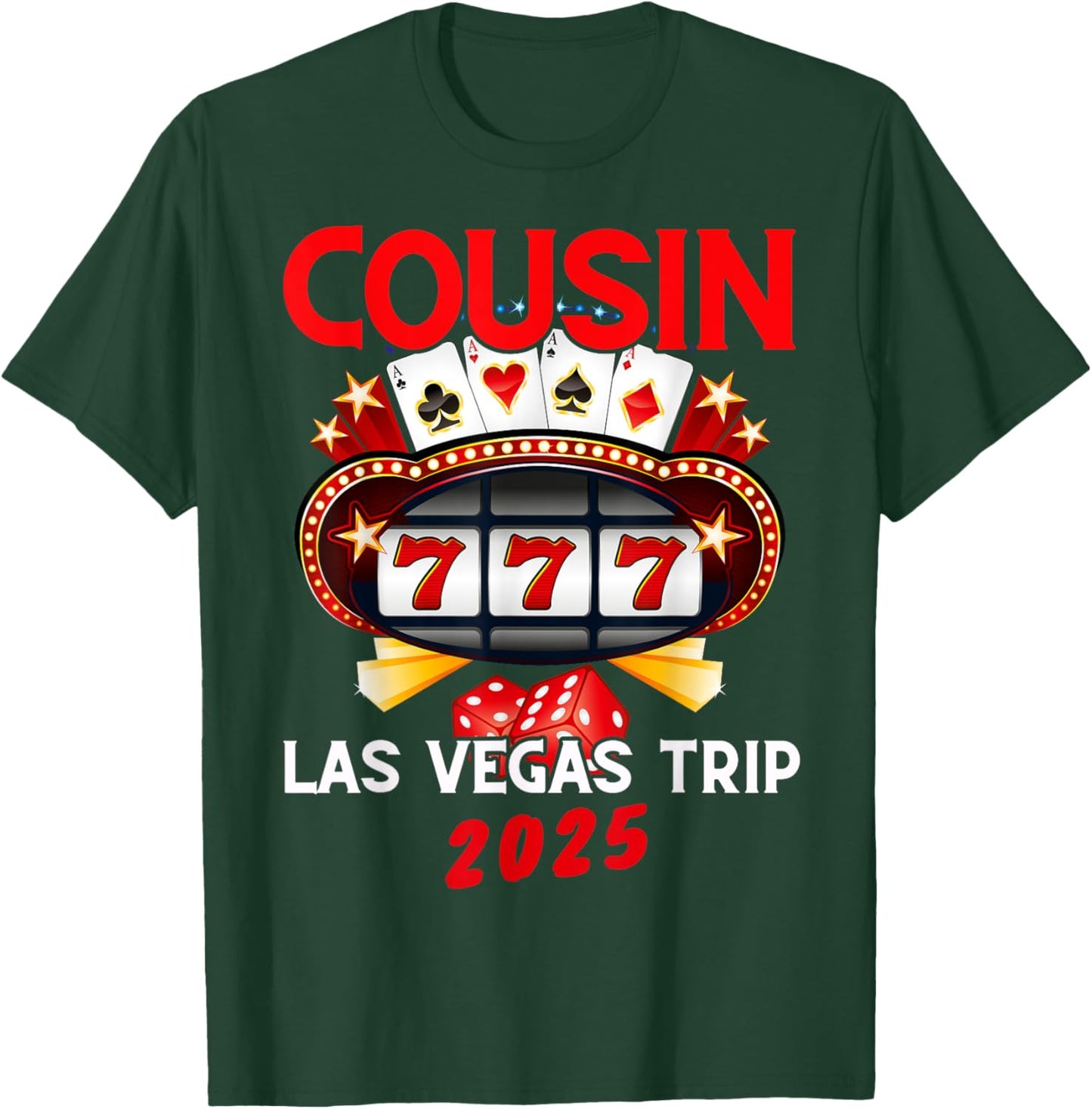 Las Vegas Cousin Trip 2025 Vegas Birthday Squad Party Family T-Shirt - T-Shirt | Forest