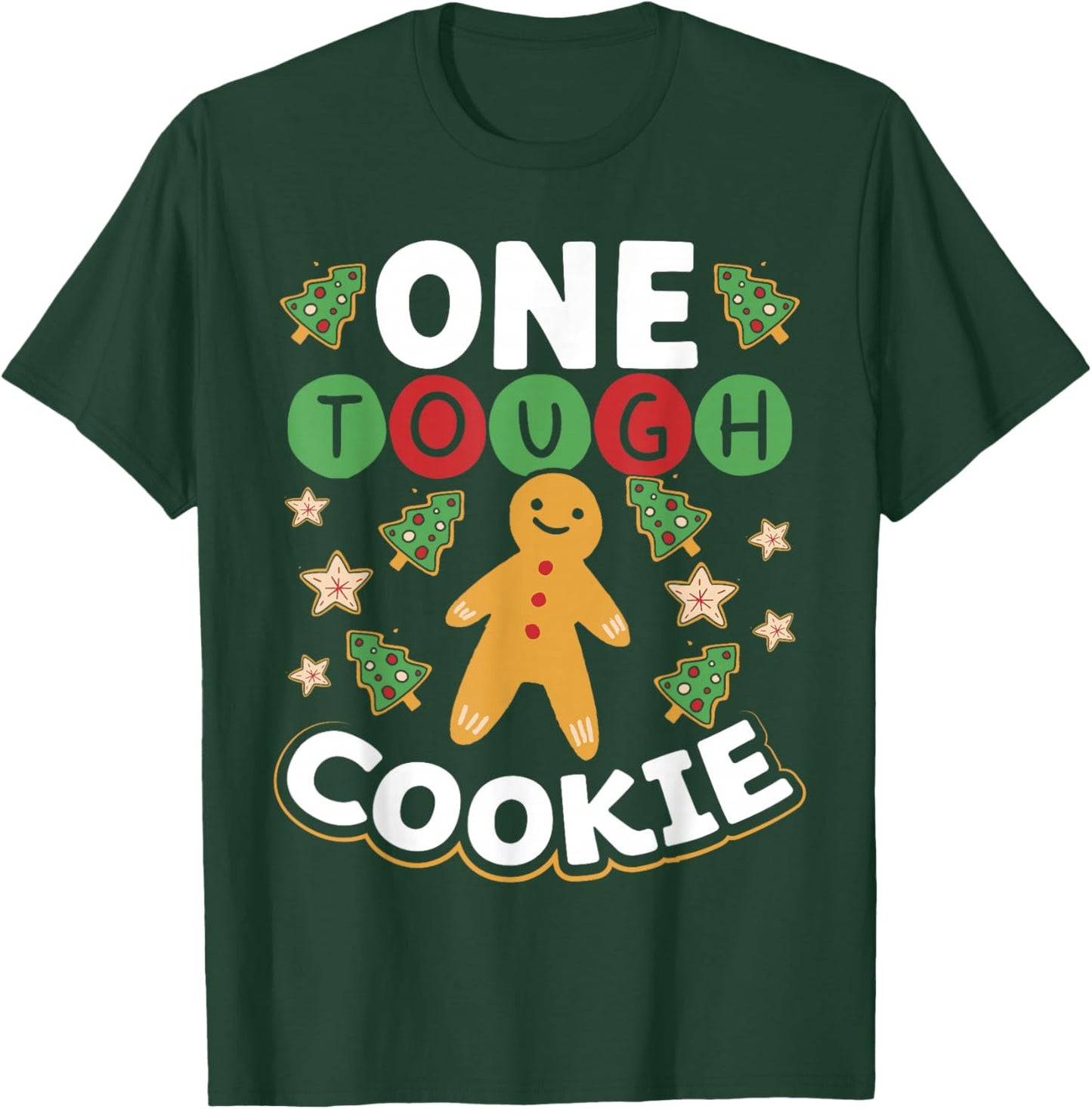 One Tough Cookie Baker Cookies T-Shirt - T-Shirt | Forest