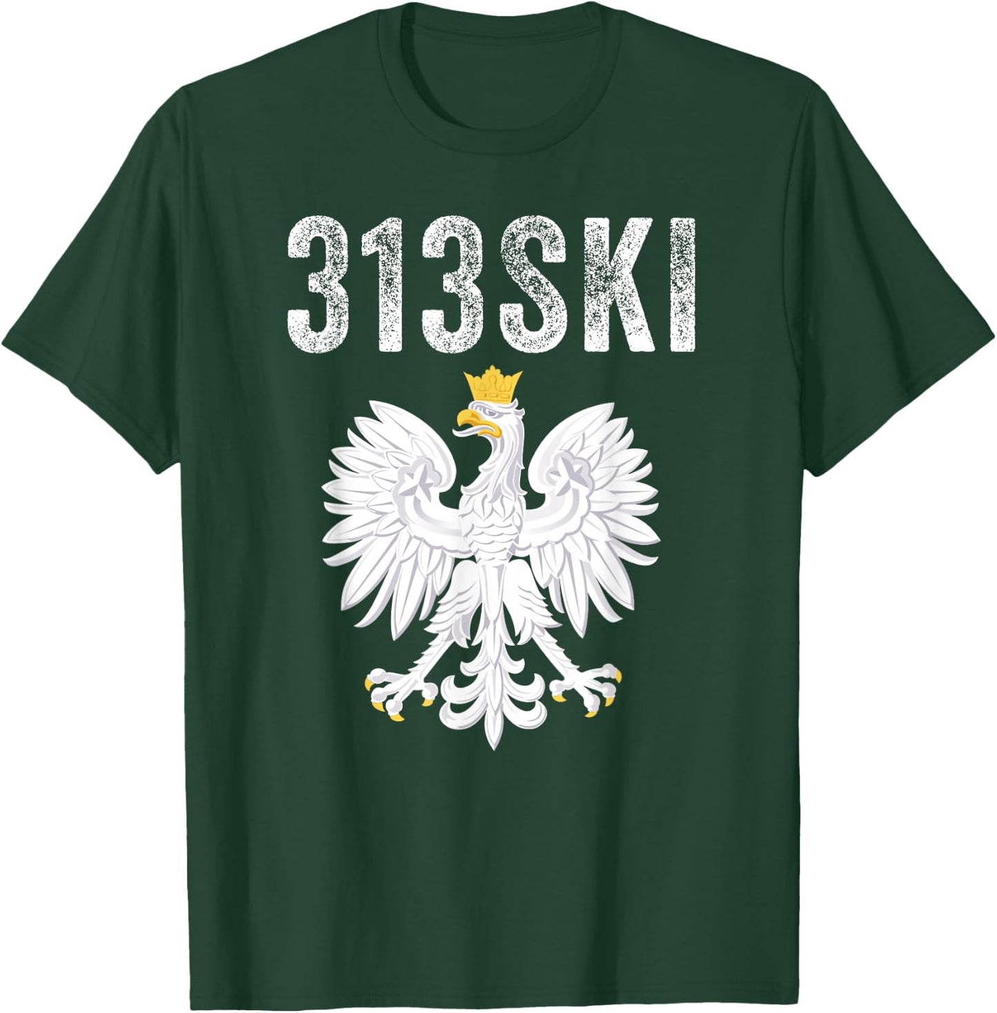 313SKI Detroit Michigan Area Code 313 Polska Polish Pride T-Shirt - T-Shirt | Forest