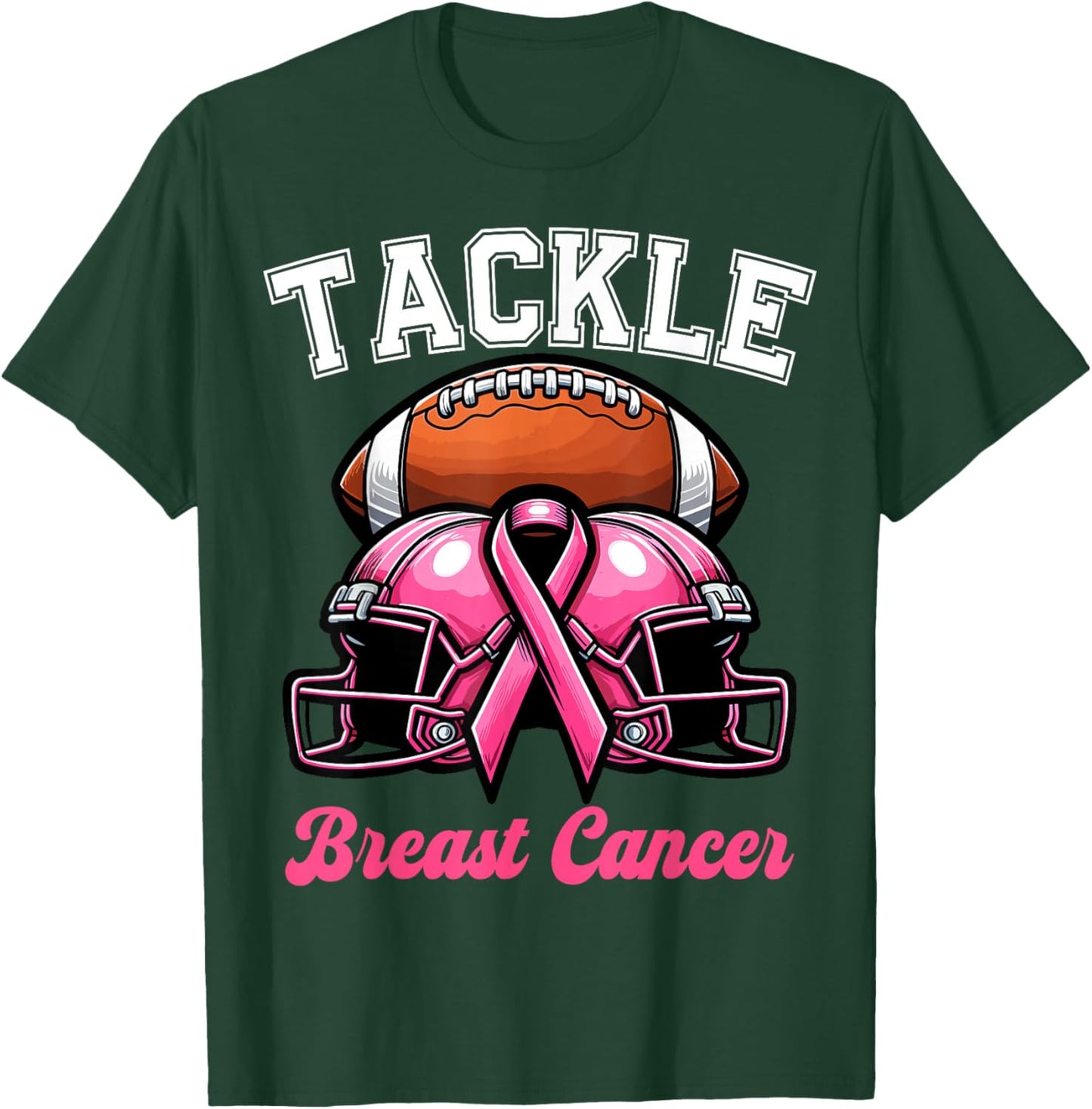 Tackle Breast Cancer Football Pink Breast Cancer Awareness T-Shirt - T-Shirt | Forest