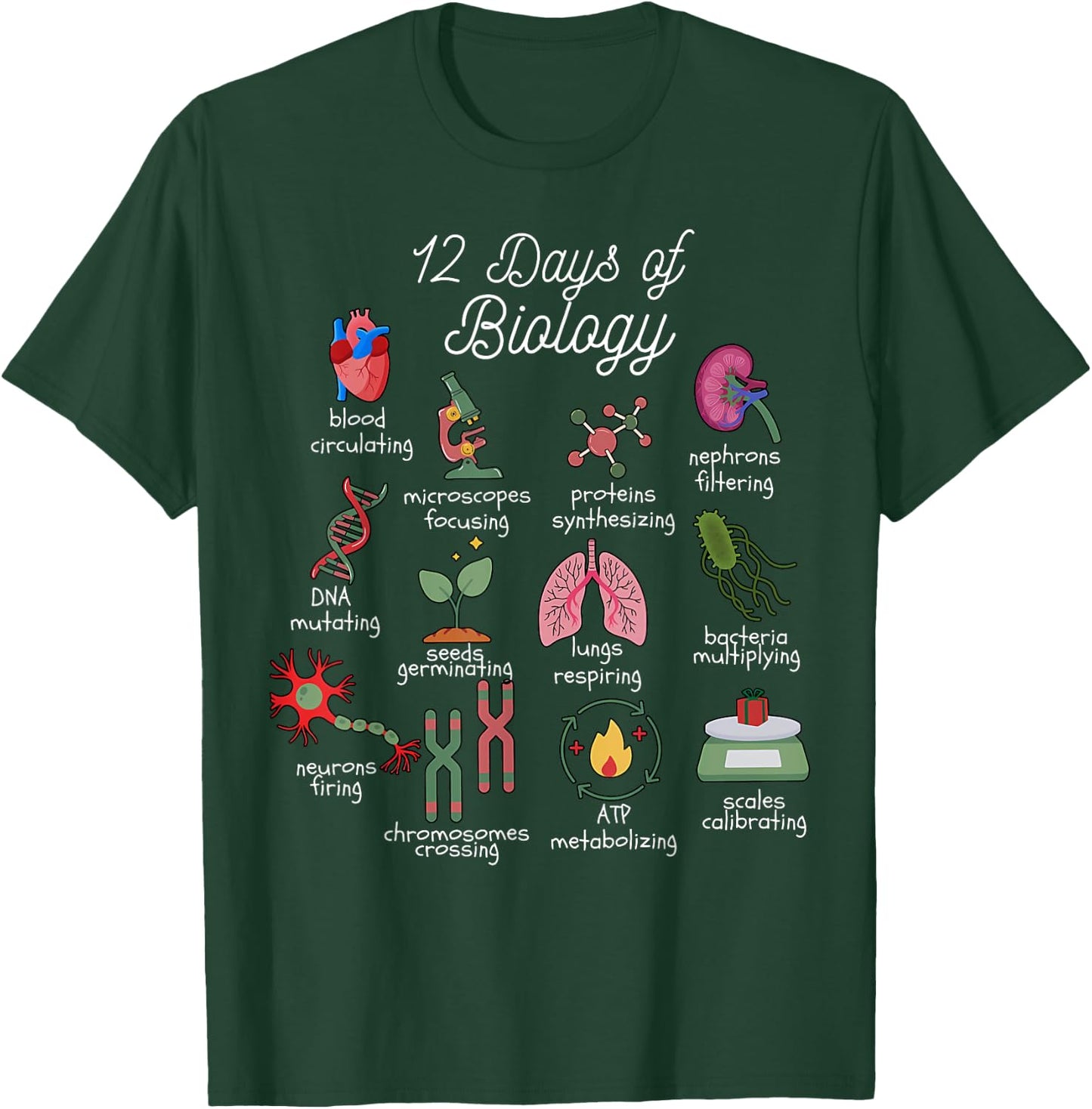 12 Days of Biology Christmas Biology Science Teacher STEMS T-Shirt - T-Shirt | Forest