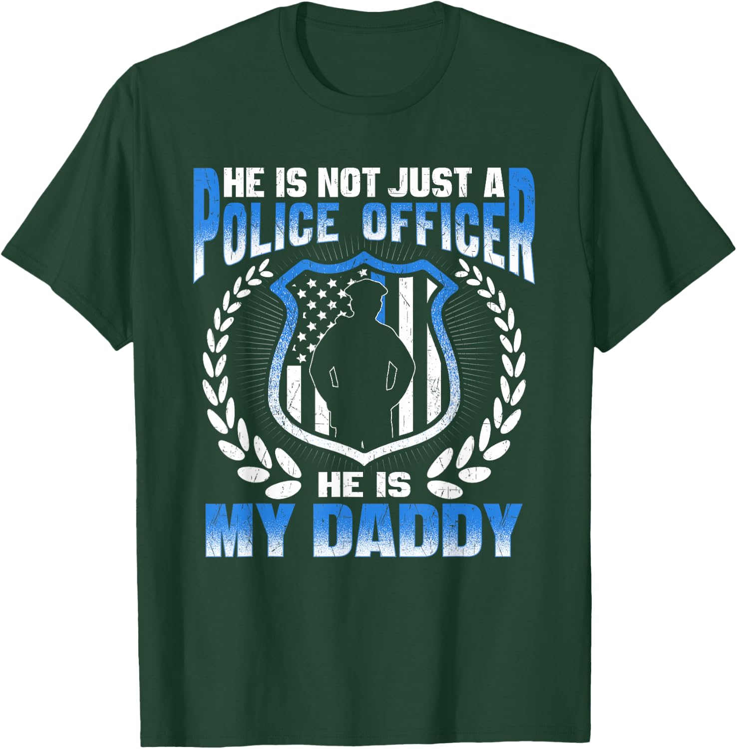 My Daddy Is A Brave Police Officer Proud Police Daughter Son T-Shirt - T-Shirt | Forest