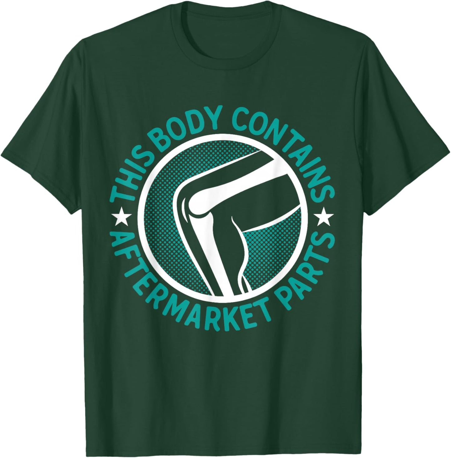 Knee Surgery Patient Arthroplasty Joint & Bone Replacement T-Shirt - T-Shirt | Forest