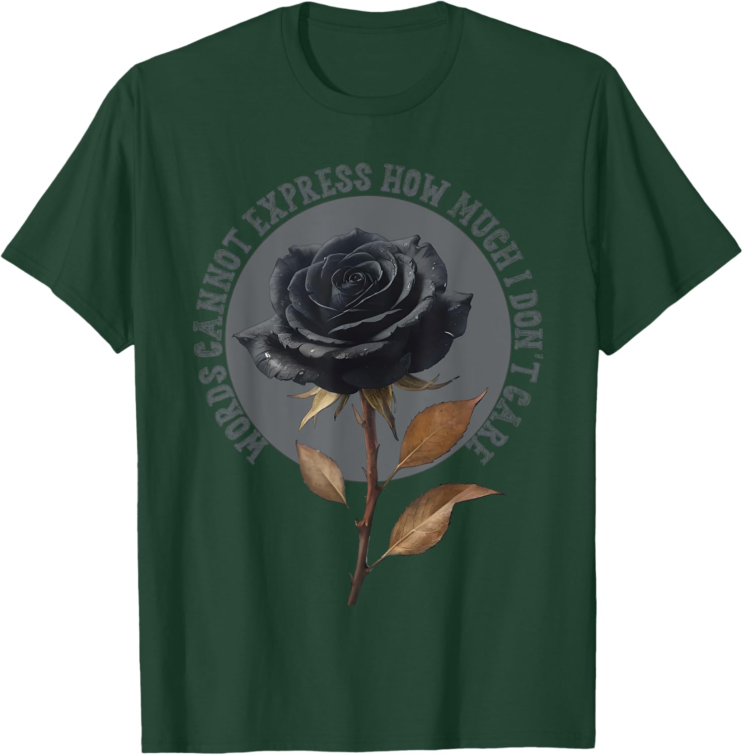 Words Cannot Express How Much I Don't Care Goth Emo Gift T-Shirt - T-Shirt | Forest