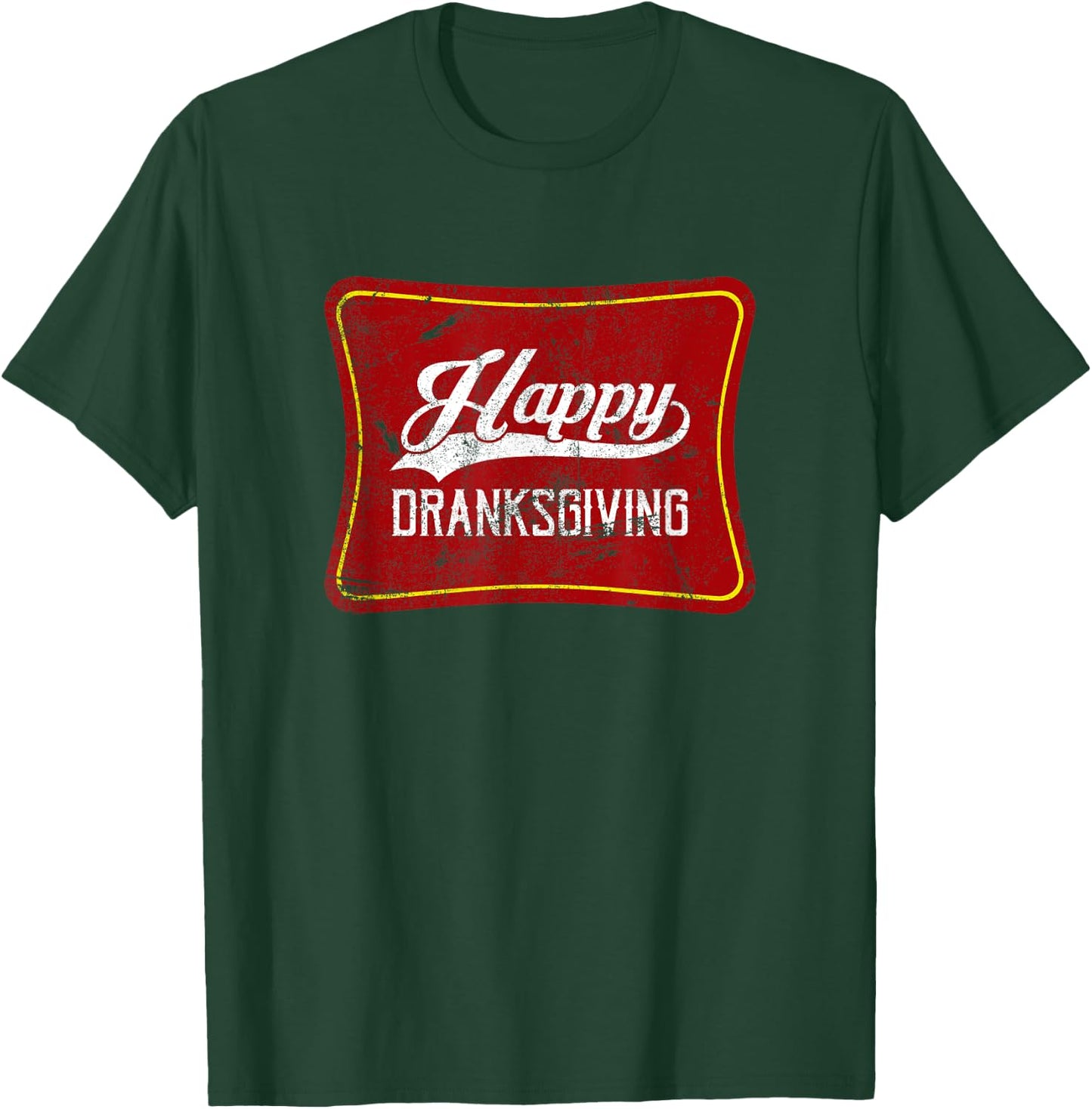 Happy Dranksgiving Drinksgiving Friendsgiving Thanksgiving T-Shirt - T-Shirt | Forest