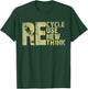 Recycle Reuse Renew Rethink Earth Day Environmental Activism T-Shirt - T-Shirt | Forest