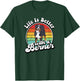 Retro Vintage Life is Better Bernese Mountain Dog Lover T-Shirt - T-Shirt | Forest