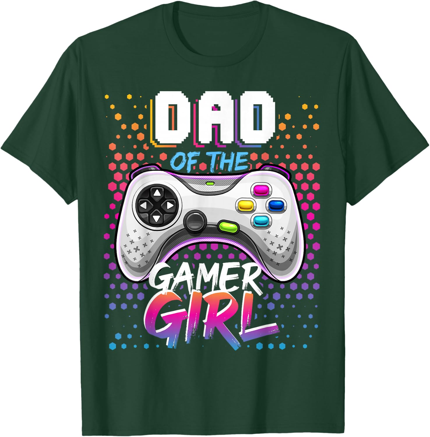 Dad of the Gamer Girl Matching Video Game Birthday Gift T-Shirt - T-Shirt | Forest