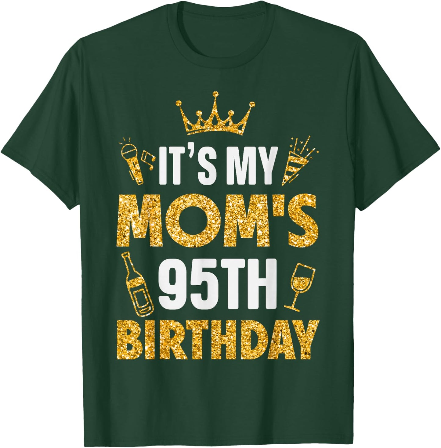 Mother Mommy It's My Mom's 95th Birthday 1930 95 Years Old T-Shirt - T-Shirt | Forest