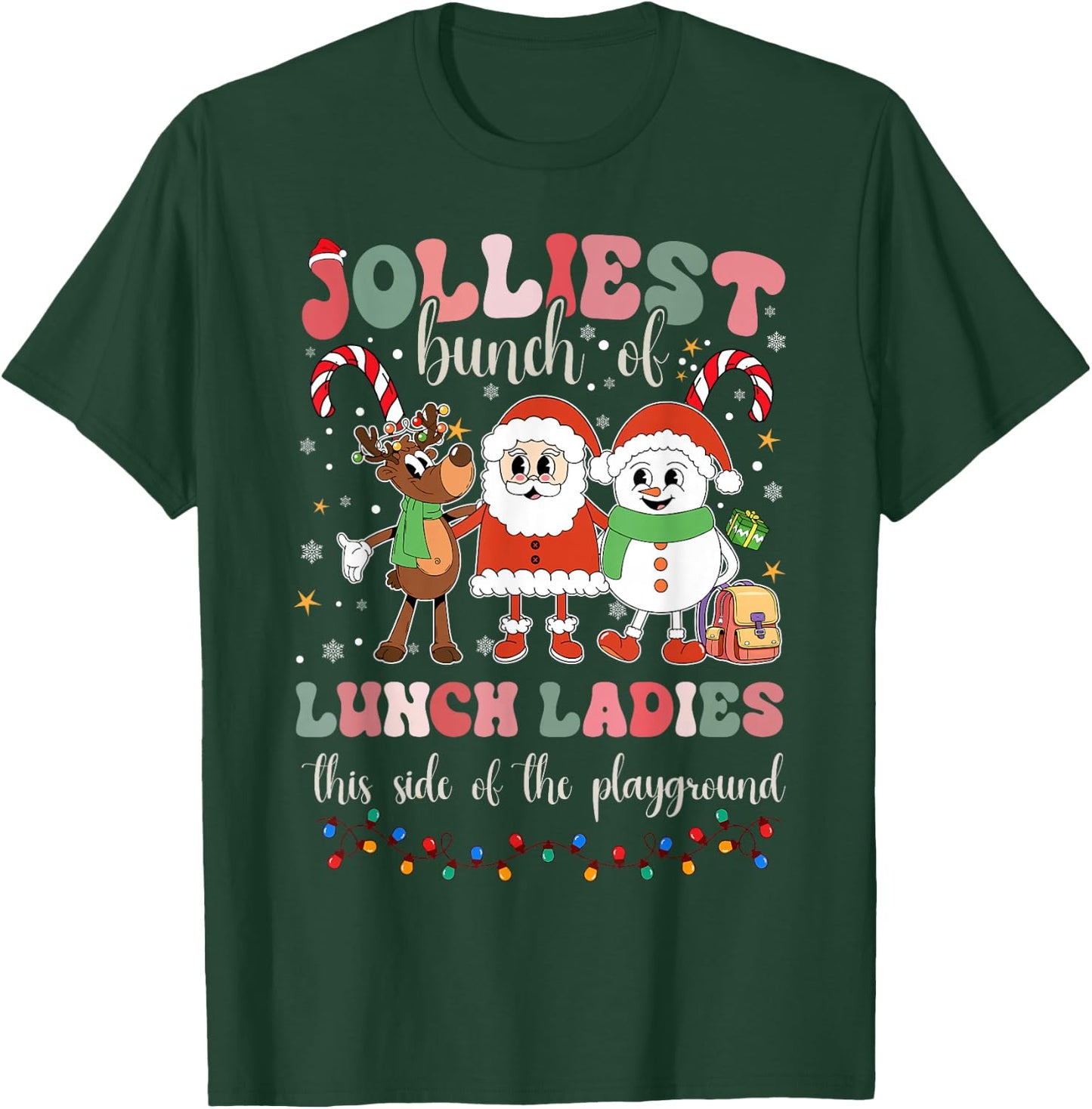 Jolliest Bunch Of Lunch Ladies This Side Of The Playground T-Shirt - T-Shirt | Forest