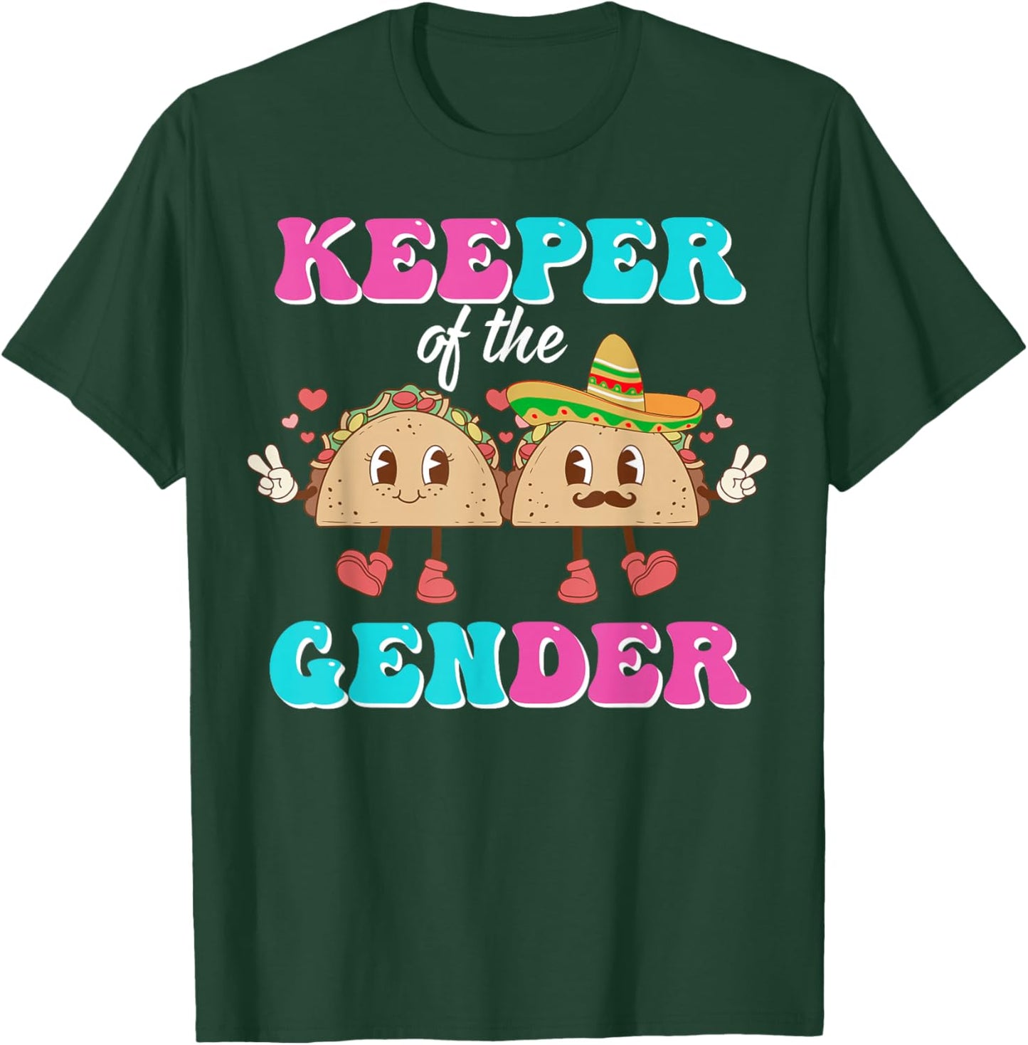 Mexican Gender Reveal Shirts - Keeper Of The Gender Taco T-Shirt - T-Shirt | Forest