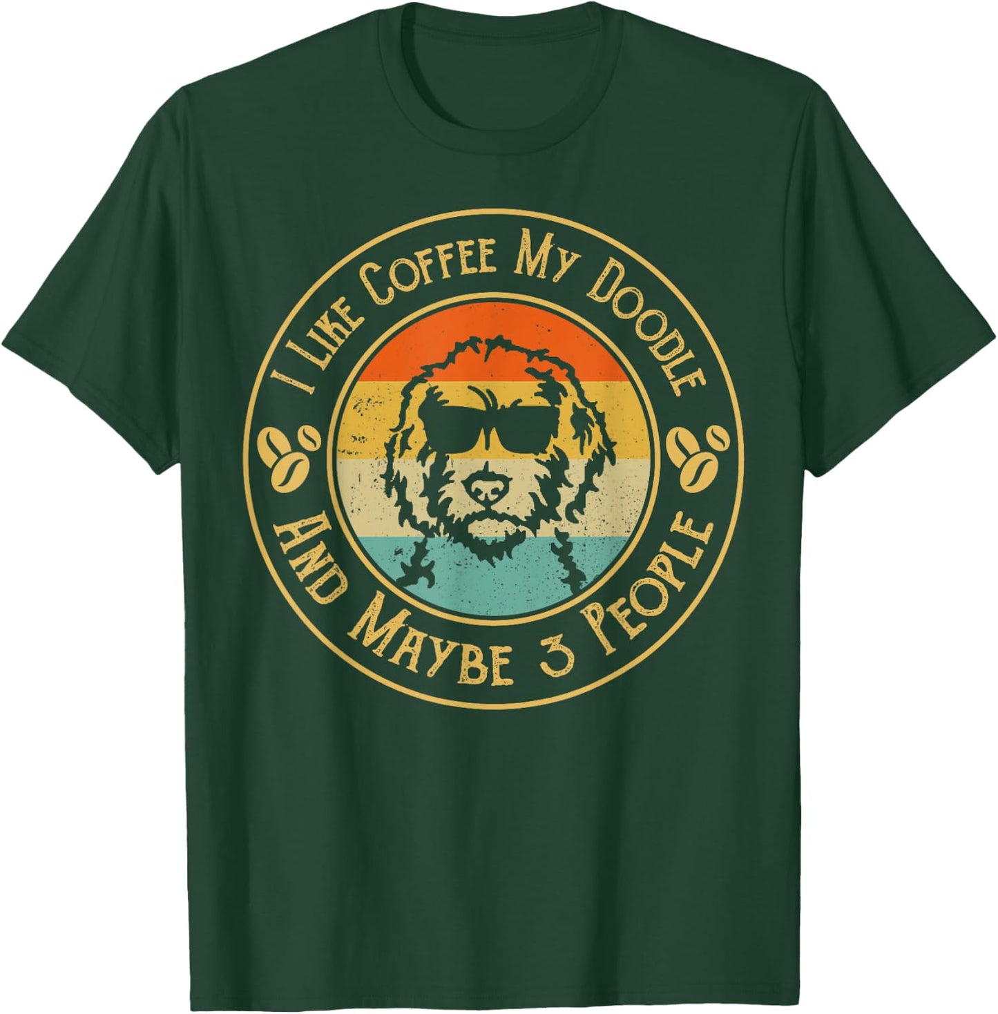 I Like Coffee My Doodle And Maybe 3 People Funny Doodle Dog Women T-Shirt - T-Shirt | Forest