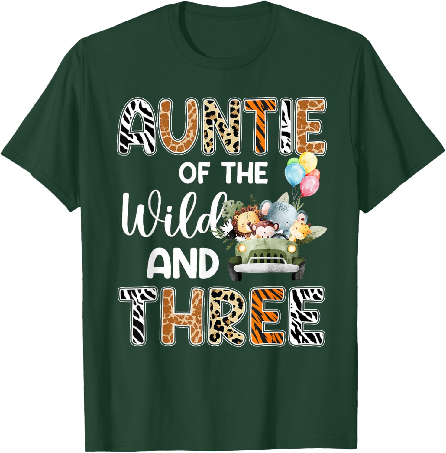 auntie Of The Wild and Three 3 Birthday Zoo Safari Jungle T-Shirt - T-Shirt | Forest
