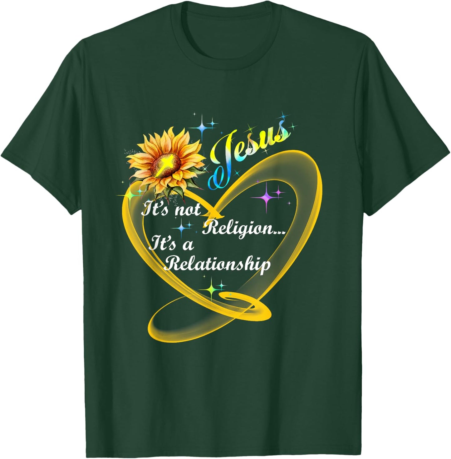 Jesus It's Not A Religion It's A Relationship Sunflower Art T-Shirt - T-Shirt | Forest