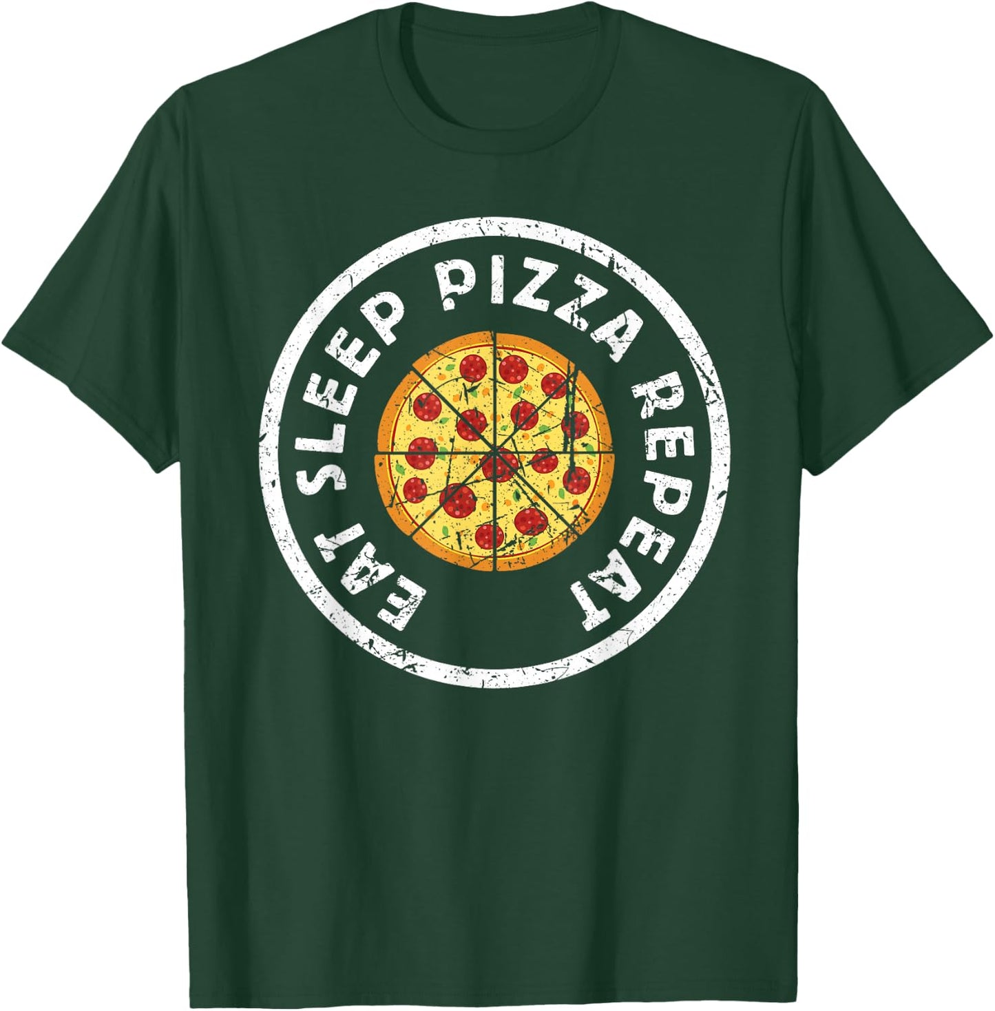 Funny Pizza Lover Eat Sleep Pizza Repeat Get A Slice Foodie T-Shirt - T-Shirt | Forest