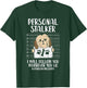 Personal Stalker Shih Tzu Funny Pet Dog Lover Owner Gift Women Kids T-Shirt - T-Shirt | Forest