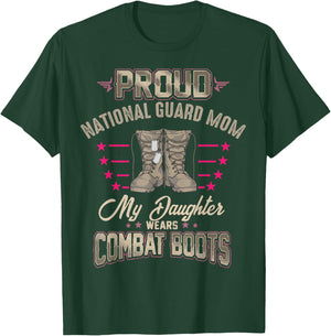 My Daughter Wears Combat Boots - Proud National Guard Mom T-Shirt - T-Shirt | Forest