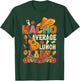 Nacho Average Lunch Lady Cinco De Mayo Fiesta Mexican T-Shirt - T-Shirt | Forest
