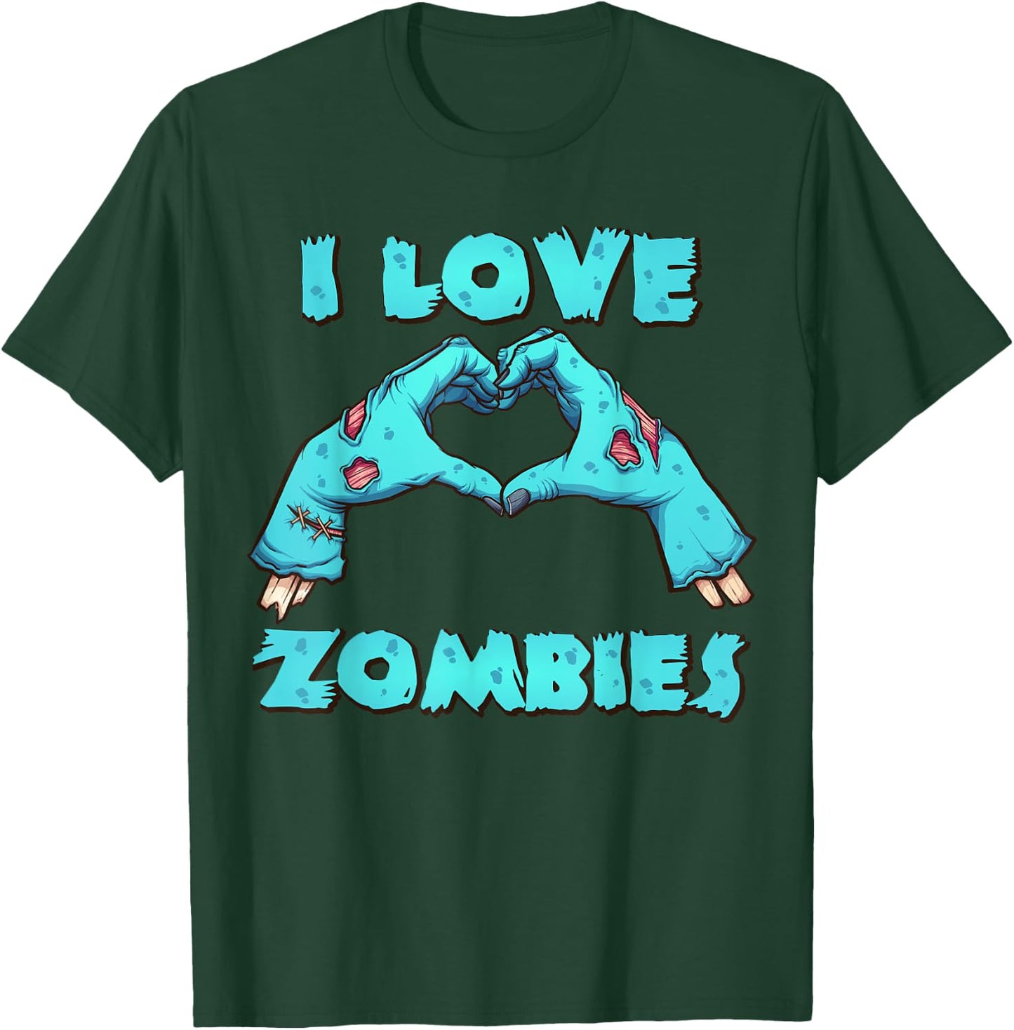 I Love Zombies Halloween Horror Funny Zombie Gift T-Shirt - T-Shirt | Forest