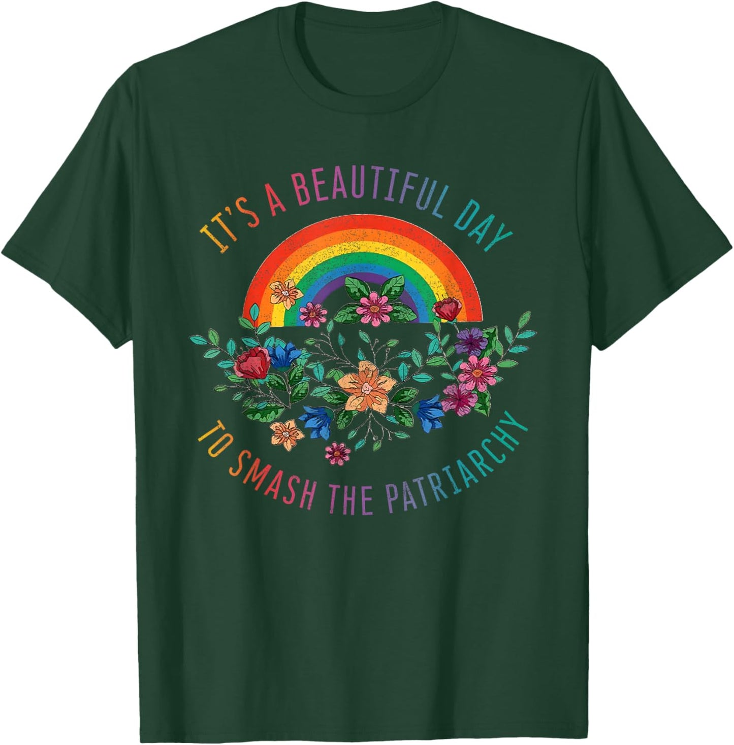 Its A Beautiful Day To Smash The Patriarchy Shirt Feminist S T-Shirt - T-Shirt | Forest