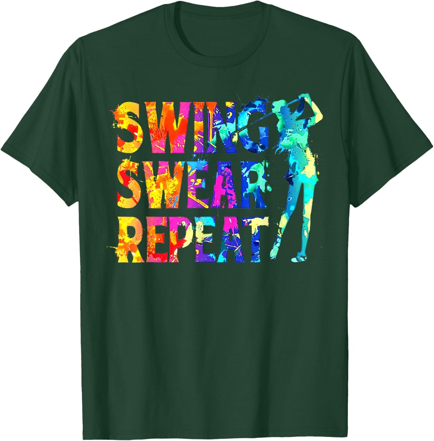 Water Color Swing Swear Repeat Funny Golf Club Men Women T-Shirt - T-Shirt | Forest