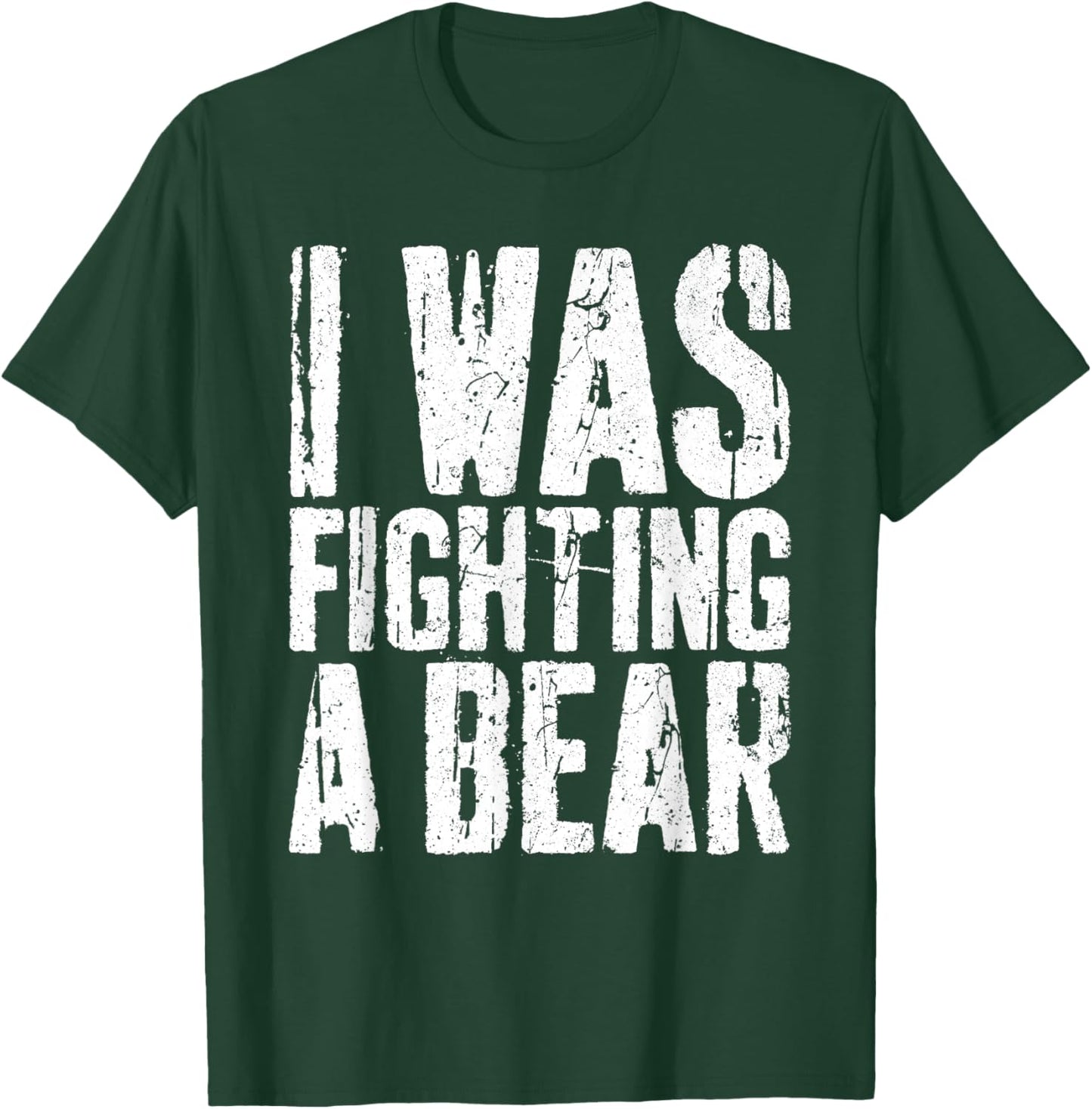 I Was Fighting A Bear Shirt Funny Surgery Get Well Soon T-Shirt - T-Shirt | Forest