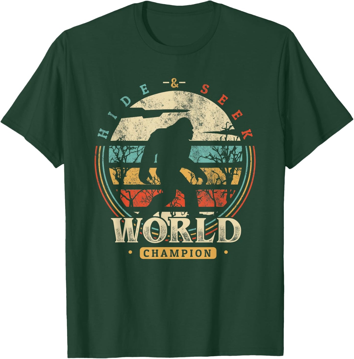 Bigfoot Hide and Seek Champion Shirt Sasquatch Camping T-Shirt - T-Shirt | Forest