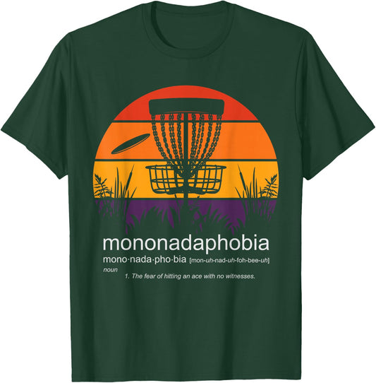 funny disk golf designs and woman Disc Golf Mononadaphobia funny disk golf T-Shirt - T-Shirt | Forest