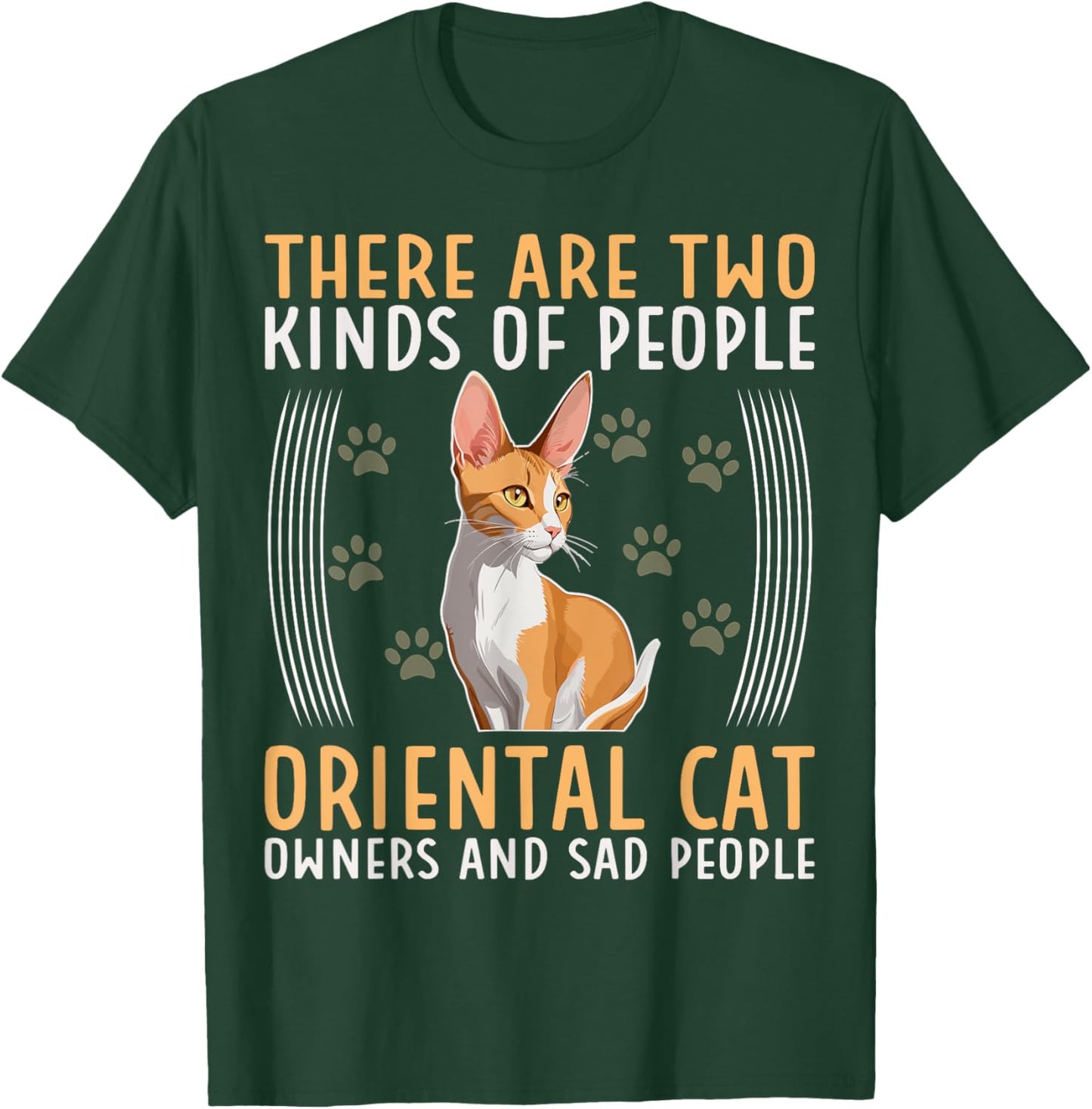 Oriental Cat There Are Two Kinds Of Oriental Shorthair Cat T-Shirt - T-Shirt | Forest