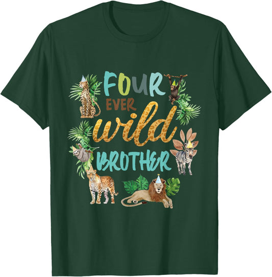 Brother Four Ever Wild 4th Birthday Boy Zoo Safari Jungle T-Shirt - T-Shirt | Forest