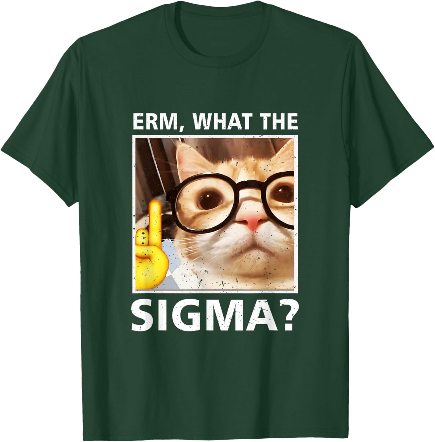 Erm What-The Sigma Cat Meme Selfie Cat Wearing Sunglasses T-Shirt - T-Shirt | Forest