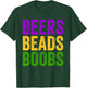Funny Mardi Gras Beers Beads Boobs New Orleans Gift T-Shirt - T-Shirt | Forest