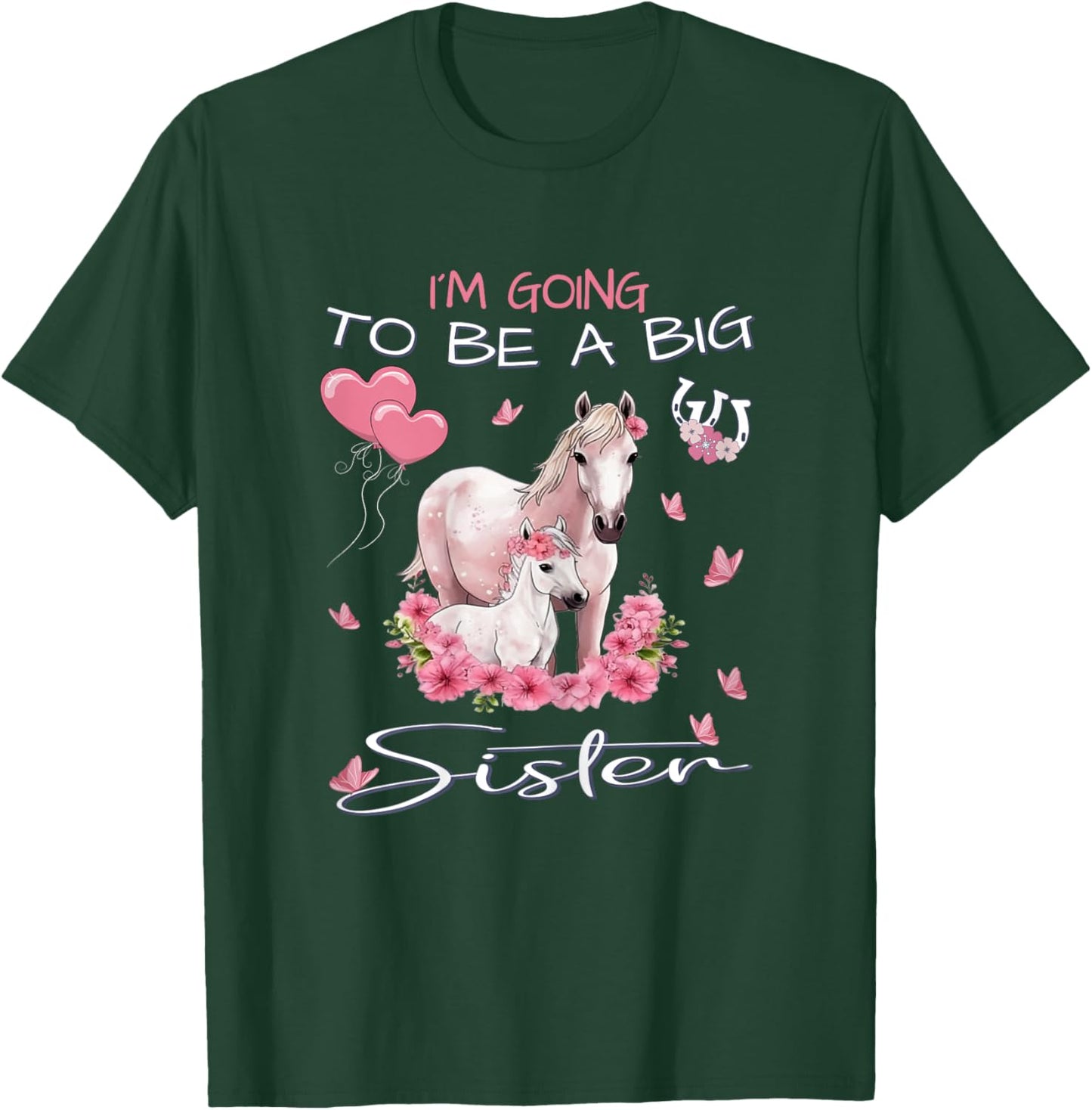 Sister - I'm Going To Be A Big Sister - Horse Foal T-Shirt - T-Shirt | Forest