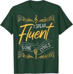 I Speak Fluent Song Lyrics Music Singer Lyricist T-Shirt - T-Shirt | Forest