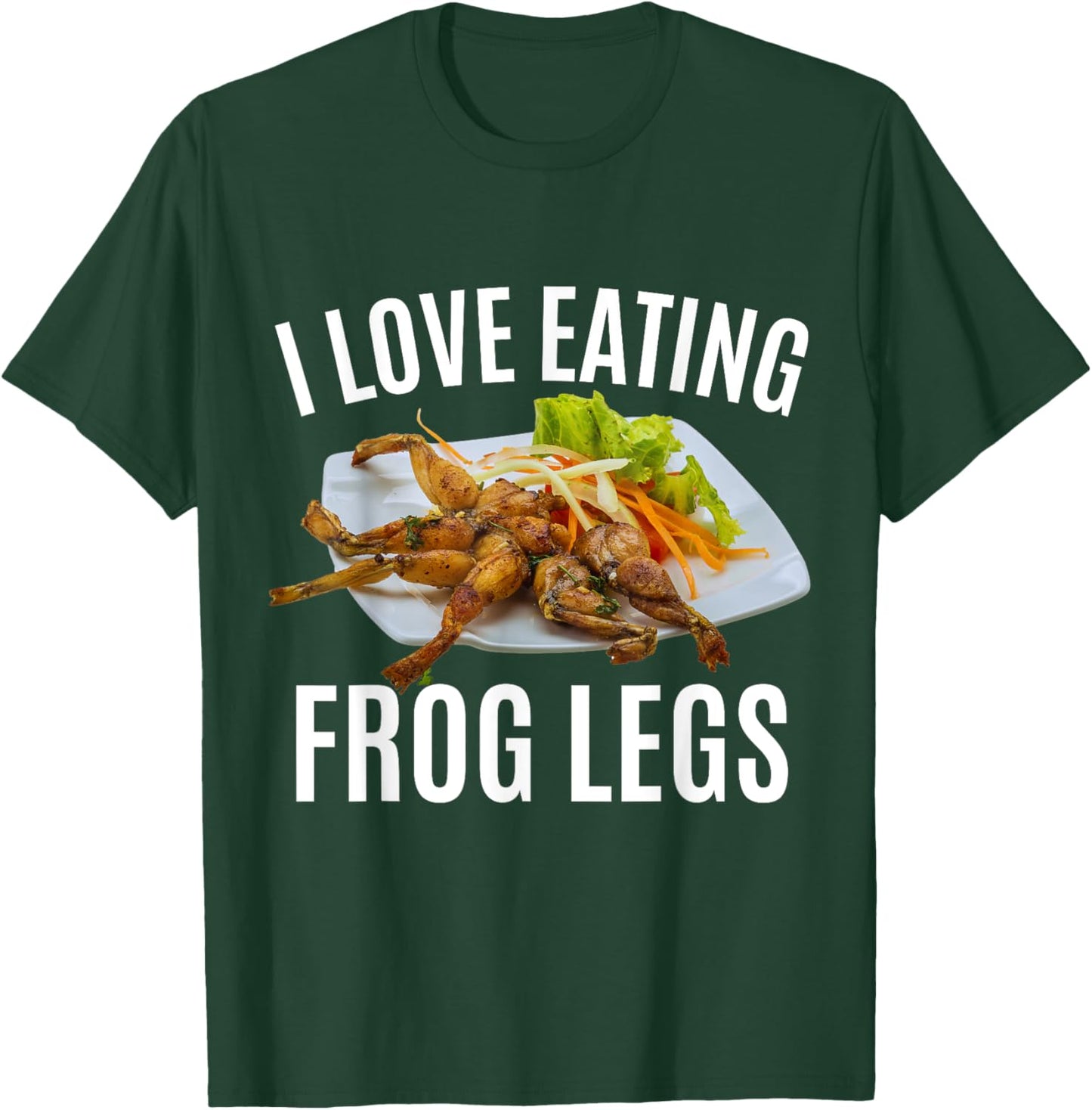 Funny I Love Eating Frog Legs - French T-Shirt - T-Shirt | Forest