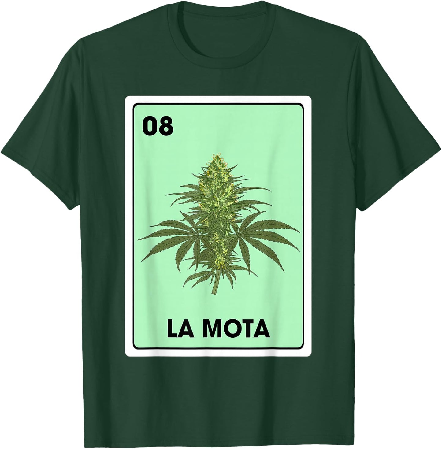 La Mota Mexican Bingo Card Game Marijuana Cannabis T-Shirt - T-Shirt | Forest