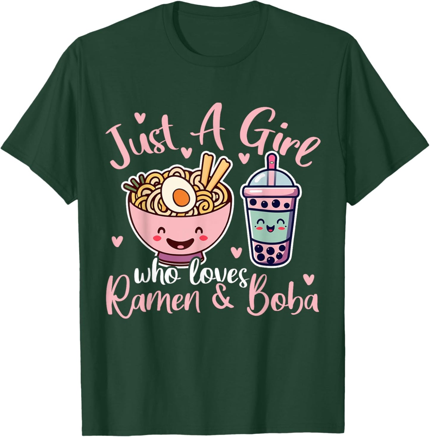 Just A Girl Who Loves Ramen And Boba. Ramen Boba Bubble T-Shirt - T-Shirt | Forest