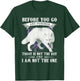 Wolf Before You Go Any Further Today Is Not The Day T-Shirt - T-Shirt | Forest